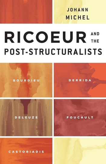 Ricoeur and the Post-Structuralists Michel