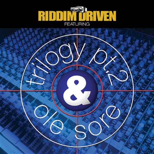 Riddim Driven: Trilogy 2 & Ole Sore Various Artists
