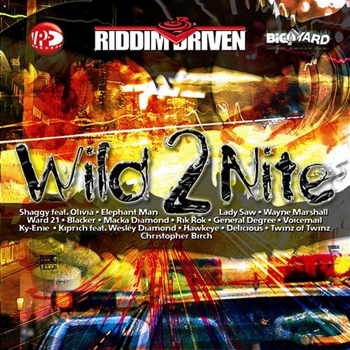 Riddim Driven: Wild 2 Nite Various Artists