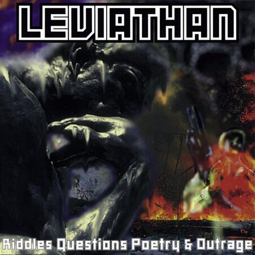 Riddles, Questions, Poetry & Outrage Leviathan