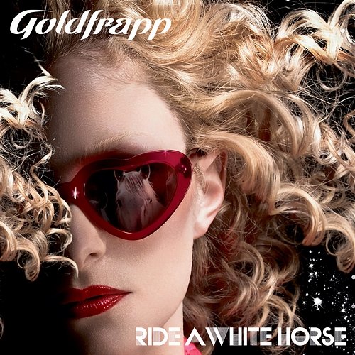 Ride a White Horse Goldfrapp