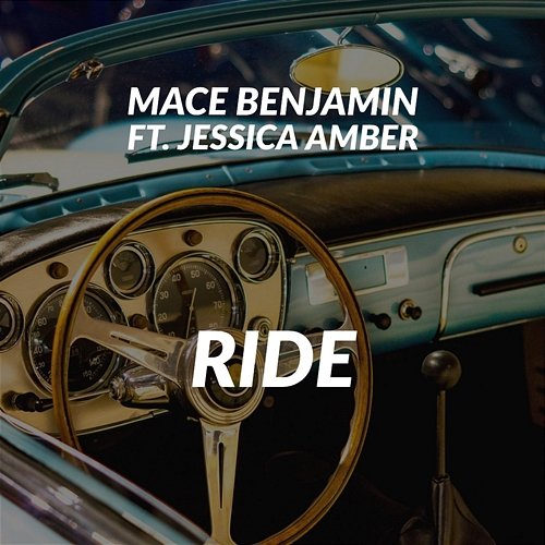Ride Mace Benjamin feat. Jessica Amber