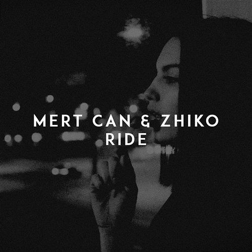Ride Mert Can, ZHIKO