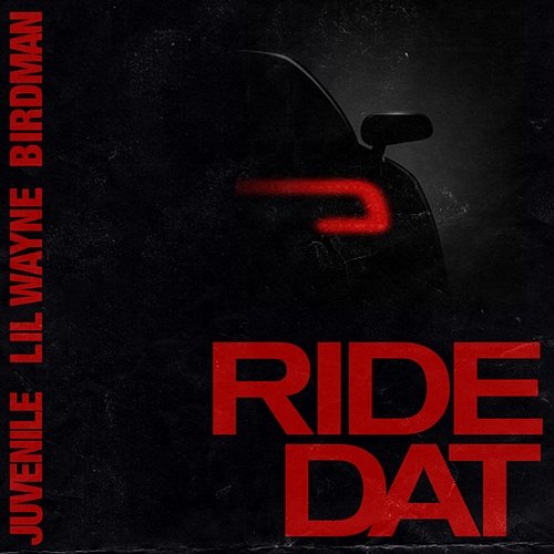 Ride Dat Birdman, Juvenile feat. Lil Wayne
