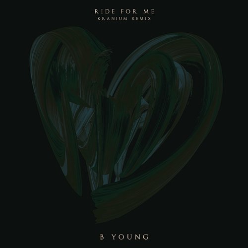 Ride for Me B Young feat. Kranium