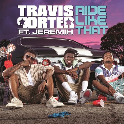 Ride Like That Travis Porter feat. Jeremih