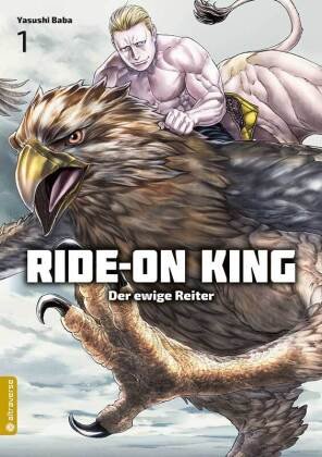Ride-On King - Der ewige Reiter. Bd.1 Altraverse