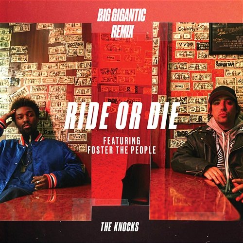 Ride or Die The Knocks feat. Foster The People