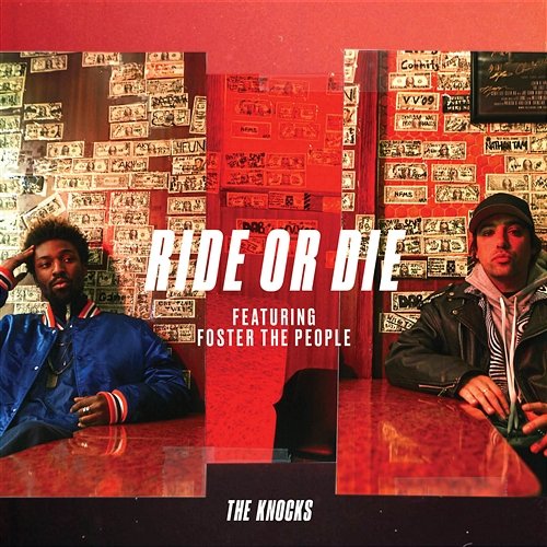 Ride or Die The Knocks feat. Foster The People