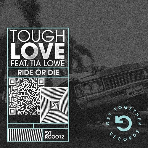 Ride Or Die Tough Love feat. Tia Lowe