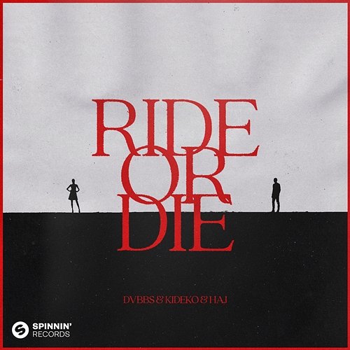 Ride Or Die DVBBS & Kideko & HAJ