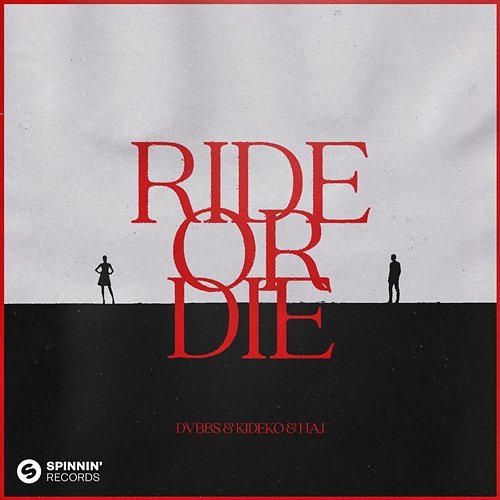 Ride Or Die DVBBS & Kideko & HAJ