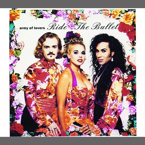 Ride The Bullet Army Of Lovers