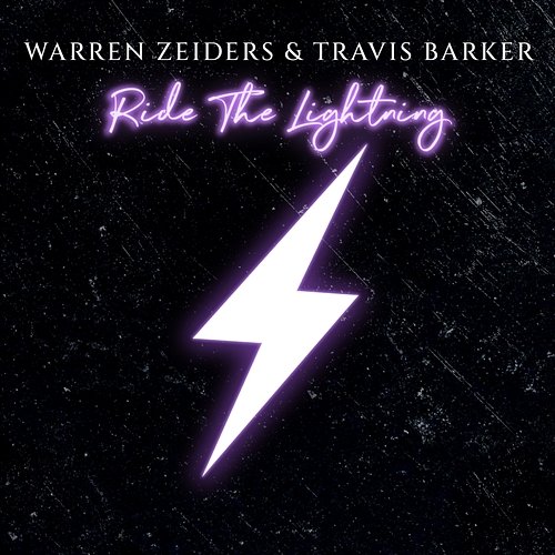 Ride the Lightning Warren Zeiders & Travis Barker