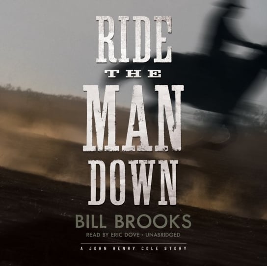 Ride the Man Down Brooks Bill