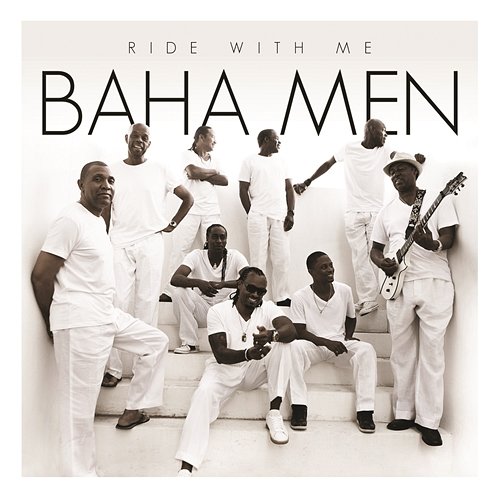 Ride With Me Baha Men