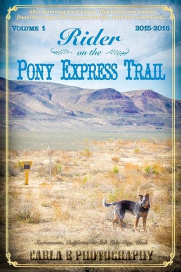 Rider on the Pony Express Trail Carla E Photography