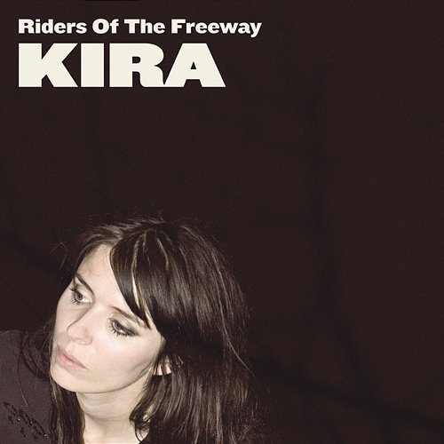 Riders Of The Freeway Kira Skov