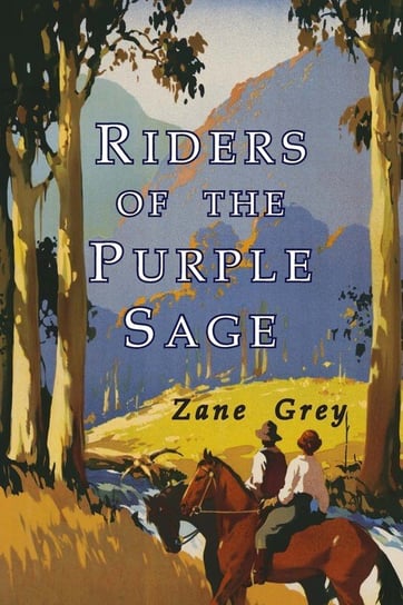 Riders of the Purple Sage Grey Zane