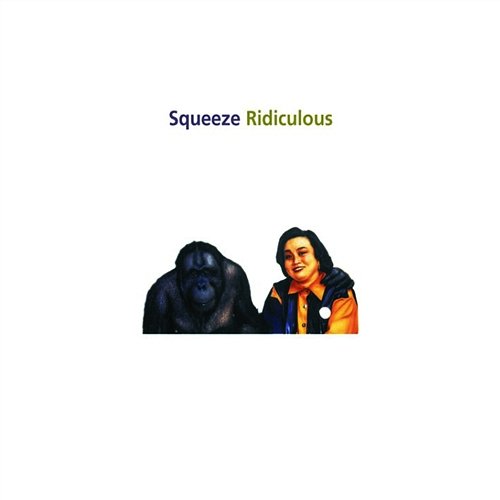 Ridiculous - Expanded Reissue Squeeze