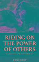 Riding on the Power of Others Hurst Ren