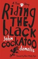 Riding the Black Cockatoo Danalis John