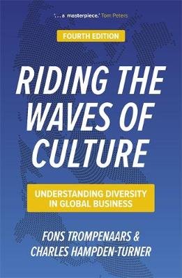 Riding the Waves of Culture: Understanding Diversity in Global Business Hampden-Turner Charles
