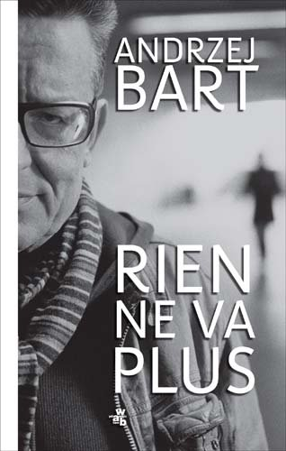 Rien ne va plus Bart Andrzej