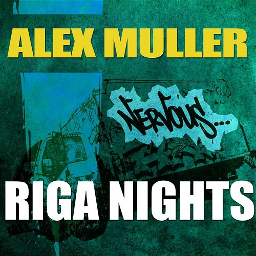 Riga Nights Alex Muller