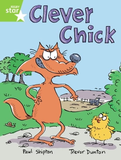 Rigby Star Guided 1 Green Level: Clever Chick Pupil Book (single) Shipton Paul
