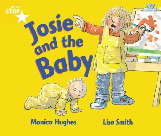 Rigby Star Guided 1 Yellow Level. Josie and the Baby Pupil Book (single) Opracowanie zbiorowe