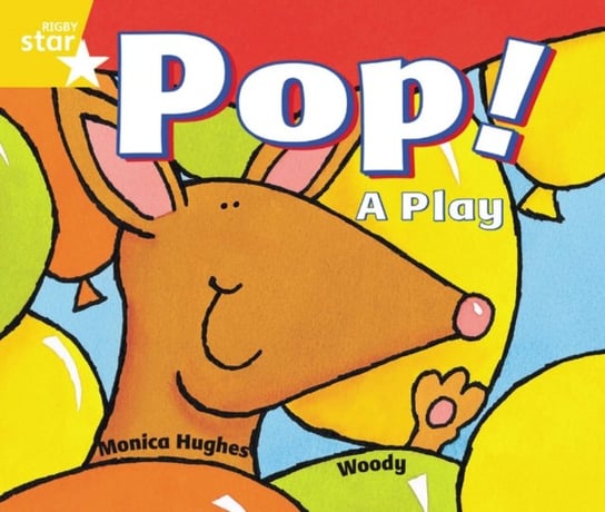 Rigby Star Guided 1 Yellow Level.  Pop! A Play Pupil Book (single) Opracowanie zbiorowe