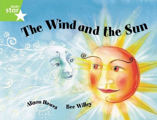 Rigby Star Guided 1Green Level: The Wind and the Sun Pupil Book (single) Hawes Alison