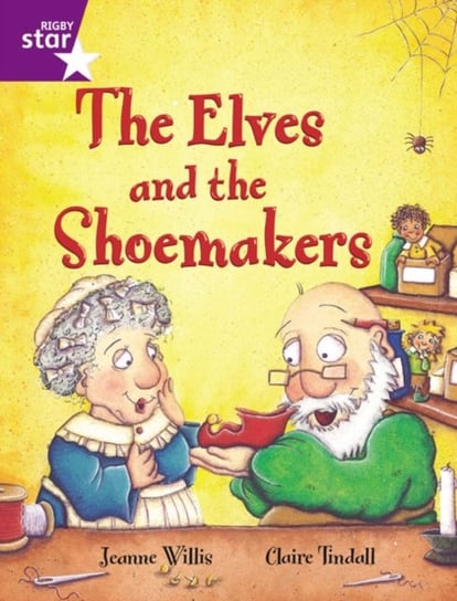 Rigby Star Guided 2 Purple Level. The Elves and the Shoemaker Pupil Book (single) Opracowanie zbiorowe