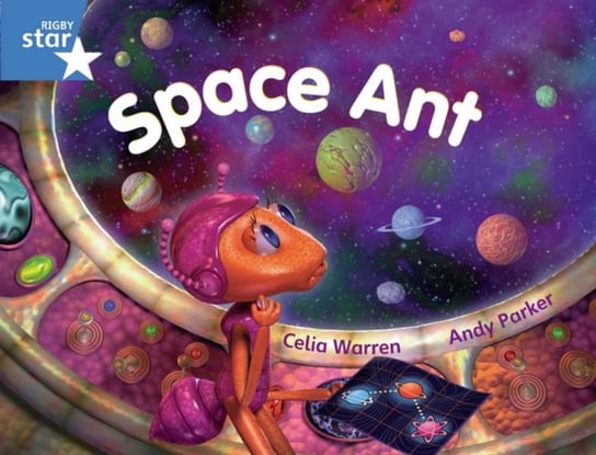 Rigby Star Guided Blue Level: Space Ant Pupil Book (Single) Celia Warren