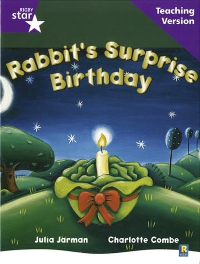 Rigby Star Guided Reading Purple Level. Rabbits Surprise Birthday Teaching Version Opracowanie zbiorowe