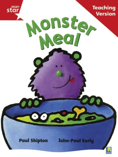 Rigby Star Guided Reading Red Level. Monster Meal Teaching Version Opracowanie zbiorowe