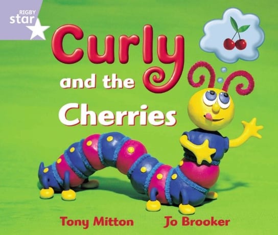 Rigby Star Guided Reception. Lilac Level. Curly and the Cherries Pupil Book (single) Opracowanie zbiorowe