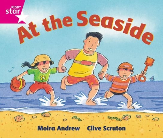 Rigby Star Guided  Reception:  Pink Level: At the Seaside Pupil Book (single) Andrew Moira