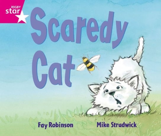 Rigby Star Guided Reception. Pink Level. Scaredy Cat Pupil Book (single) Opracowanie zbiorowe
