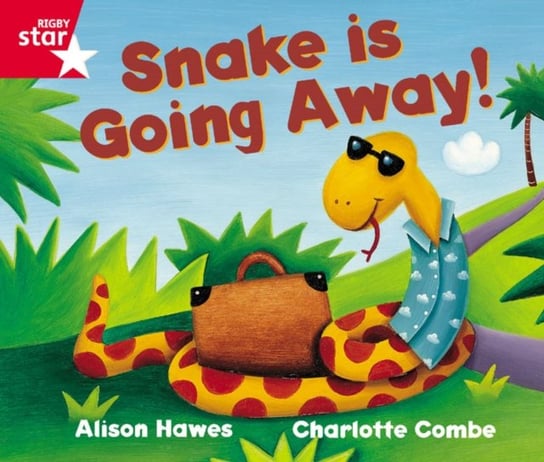 Rigby Star Guided Reception Red Level: Snake is Going Away Pupil Book (single) Hawes Alison