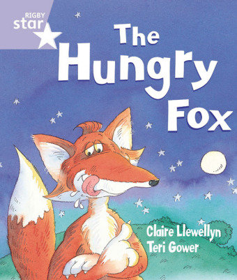 Rigby Star Guided Reception: The Hungry Fox Pupil Book (single) Llewellyn Claire