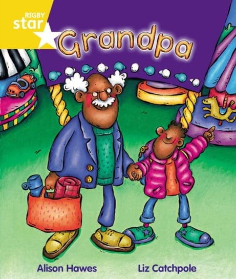 Rigby Star Guided Year 1 Yellow Level: Grandpa Pupil Book (single) Hawes Alison