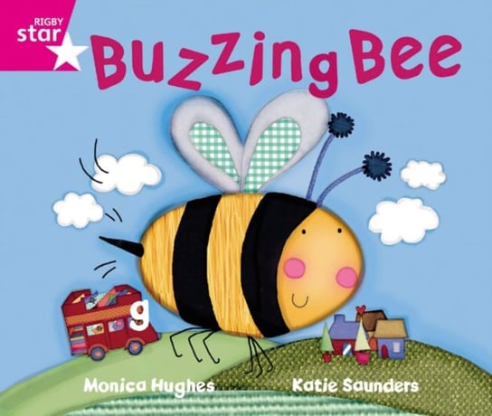 Rigby Star GuidedPhonic Opportunity Readers Pink. The Buzzing Bee Opracowanie zbiorowe