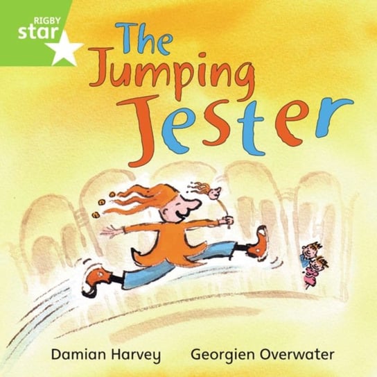 Rigby Star Independent Green Reader 1 The Jumping Jester Damian Harvey