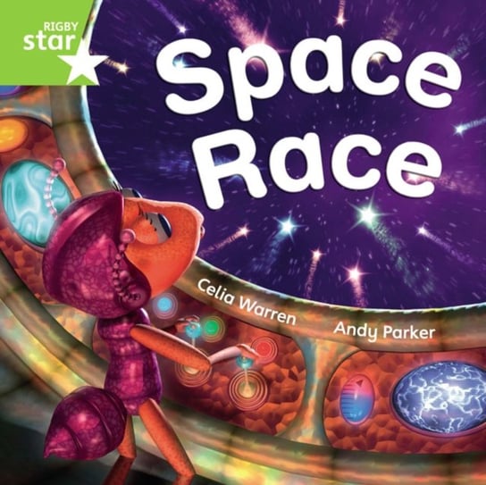 Rigby Star Independent Green Reader 3 Space Race Celia Warren