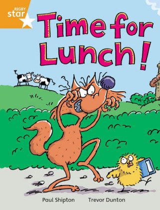 Rigby Star Independent Orange Reader 2: Time for Lunch Shipton Paul