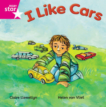 Rigby Star Independent Pink Reader 16 I Like Cars Llewellyn Claire