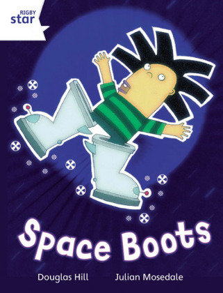Rigby Star Independent White Reader 4: Space Boots Hill Douglas