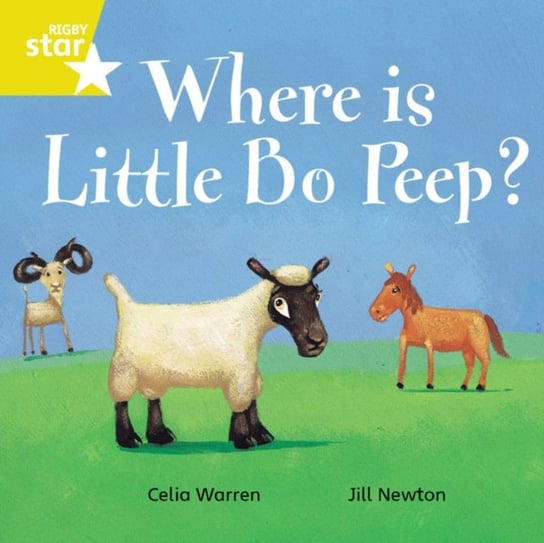 Rigby Star Independent Yellow Reader 7 Where is Little Bo Peep? Celia Warren, Jill Newton